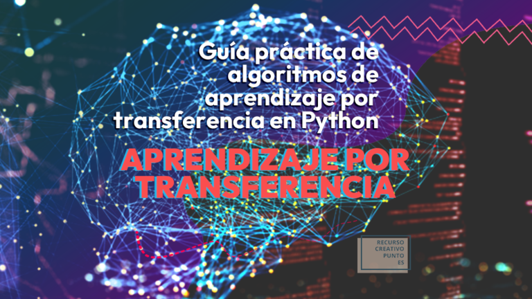 Guía práctica de algoritmos de aprendizaje por transferencia en Python