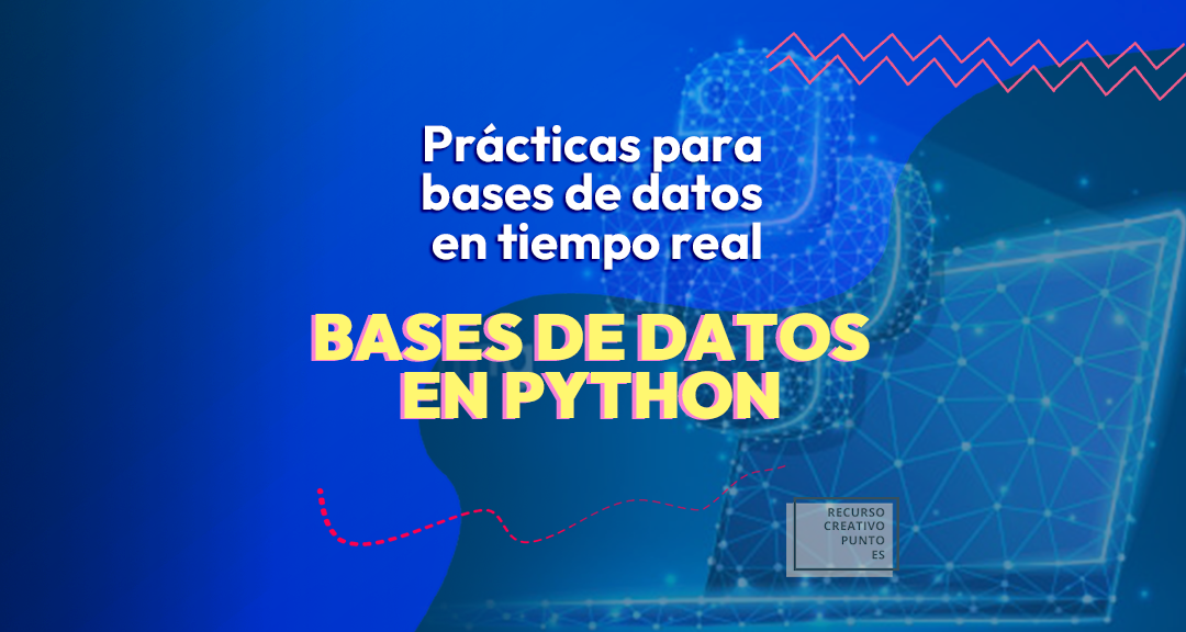 Prácticas para bases de datos en tiempo real en Python